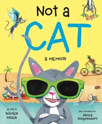 Pas un chat : un mémoire - Not a Cat: A Memoir