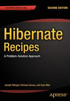 Recettes Hibernate : Les recettes de l'hibernation : une approche de la résolution des problèmes - Hibernate Recipes: A Problem-Solution Approach