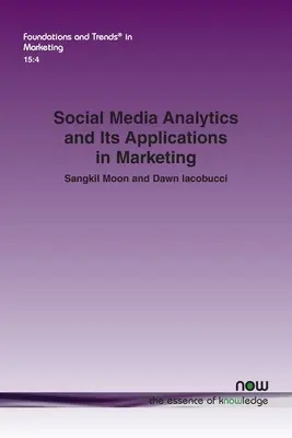 L'analyse des médias sociaux et ses applications en marketing - Social Media Analytics and Its Applications in Marketing