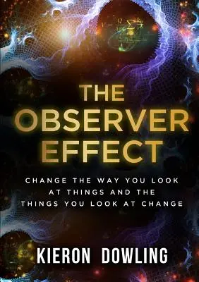 L'effet observateur - The Observer Effect