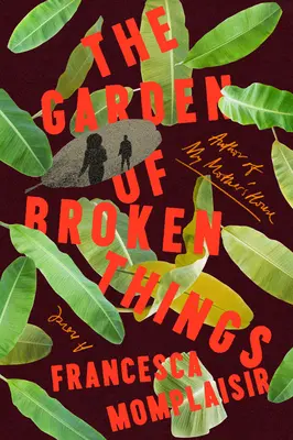 Le jardin des choses cassées - The Garden of Broken Things