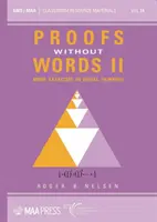 Preuves sans mots II - Autres exercices de pensée visuelle - Proofs Without Words II - More Exercises in Visual Thinking