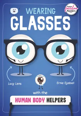 Porter des lunettes avec les Human Body Helpers - Wearing Glasses with the Human Body Helpers