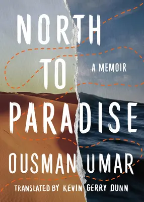 Du Nord au Paradis : Un mémoire - North to Paradise: A Memoir