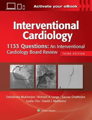 1133 Questions : An Interventional Cardiology Board Review (Examen du conseil d'administration de la cardiologie interventionnelle) - 1133 Questions: An Interventional Cardiology Board Review