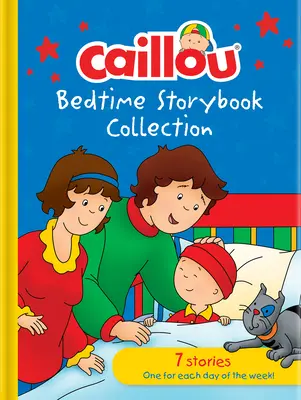 Caillou 5-Minute Goodnight Stories : 7 histoires - Caillou 5-Minute Goodnight Stories: 7 Stories