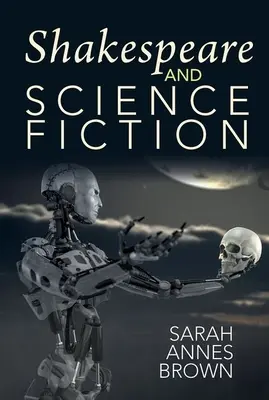 Shakespeare et la science-fiction - Shakespeare and Science Fiction