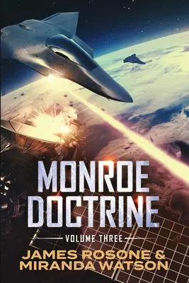 Doctrine Monroe : Volume III - Monroe Doctrine: Volume III