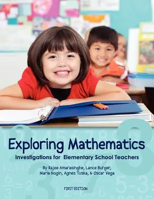 Exploration des mathématiques : Investigations pour les enseignants du primaire (première édition) - Exploring Mathematics: Investigations for Elementary School Teachers (First Edition)