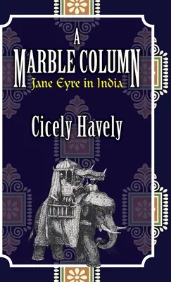 Une colonne de marbre : Jane Eyre en Inde - A Marble Column: Jane Eyre in India