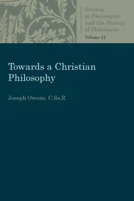 Vers une philosophie chrétienne - Towards a Christian Philosophy