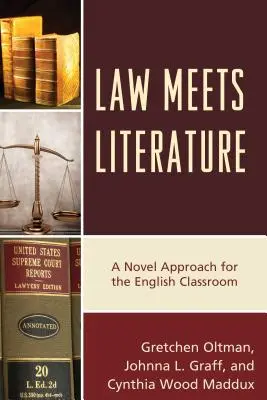 Law Meets Literature : Une nouvelle approche pour la classe d'anglais - Law Meets Literature: A Novel Approach for the English Classroom