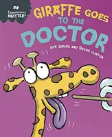 Les expériences comptent : La girafe va chez le médecin - Experiences Matter: Giraffe Goes to the Doctor
