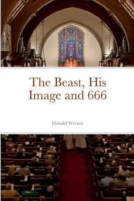 La bête, son image et 666 - The Beast, His Image and 666