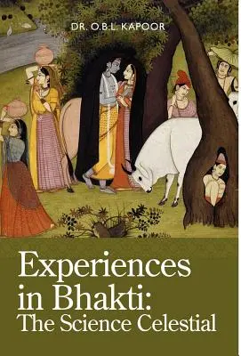 Expériences de Bhakti : La science céleste - Experiences in Bhakti: The Science Celestial