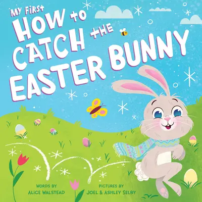Mon premier Comment attraper le lapin de Pâques - My First How to Catch the Easter Bunny