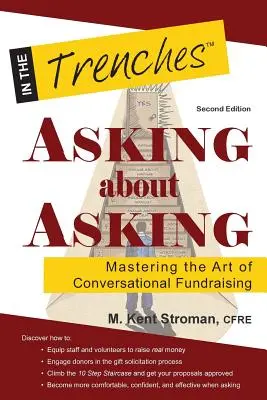 Demander à propos de demander : Maîtriser l'art de la collecte de fonds par la conversation - Asking about Asking: Mastering the Art of Conversational Fundraising