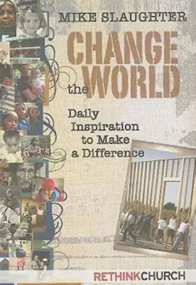 Changer le monde : Inspiration quotidienne pour faire la différence - Change the World: Daily Inspiration to Make a Difference