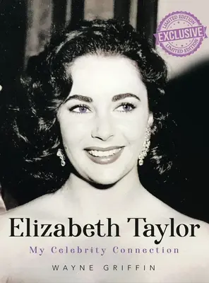 Elizabeth Taylor : Mon lien avec la célébrité - Elizabeth Taylor: My Celebrity Connection