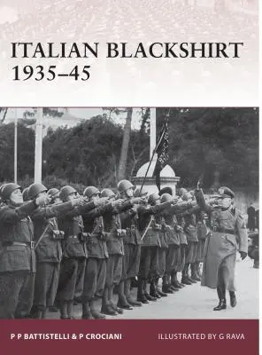 Les Chemises noires italiennes 1935-45 - Italian Blackshirt 1935-45