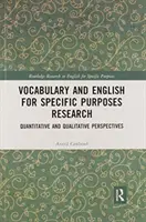 Vocabulaire et anglais à des fins spécifiques Recherche : Perspectives quantitatives et qualitatives - Vocabulary and English for Specific Purposes Research: Quantitative and Qualitative Perspectives