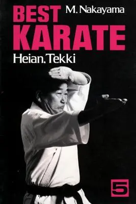 Meilleur Karaté, Volume 5 : Heian, Tekki - Best Karate, Volume 5: Heian, Tekki