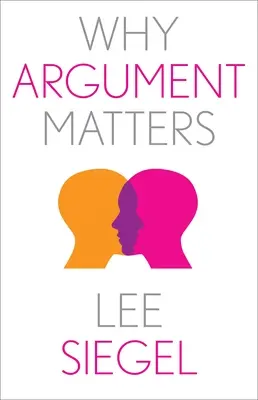 L'importance de l'argumentation - Why Argument Matters