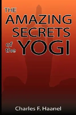 Les secrets étonnants du Yogi - The Amazing Secrets of the Yogi