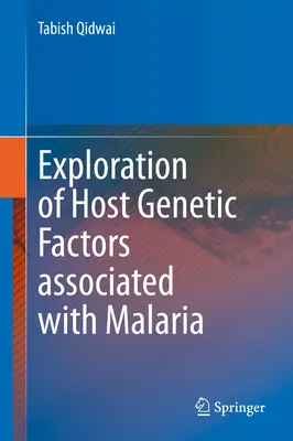 Exploration des facteurs génétiques de l'hôte associés au paludisme - Exploration of Host Genetic Factors Associated with Malaria