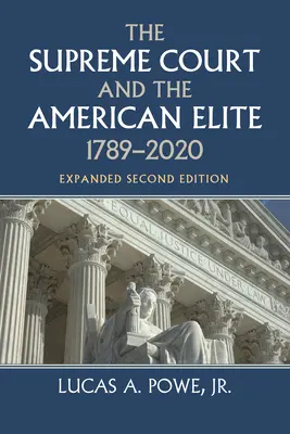 La Cour suprême et l'élite américaine, 1789-2020 - The Supreme Court and the American Elite, 1789-2020