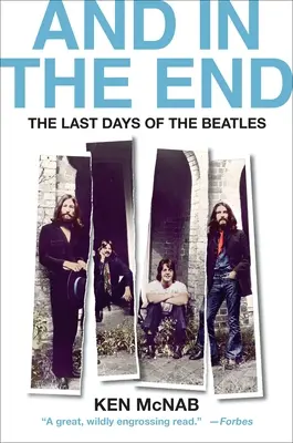 Et à la fin : Les derniers jours des Beatles - And in the End: The Last Days of the Beatles