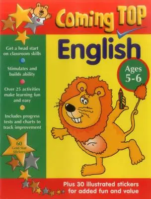 Coming Top : Anglais 5-6 ans : Un coup d'avance sur les compétences en classe - avec des autocollants ! - Coming Top: English Ages 5-6: Get a Head Start on Classroom Skills - With Stickers!
