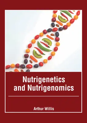 Nutrigénétique et Nutrigénomique - Nutrigenetics and Nutrigenomics