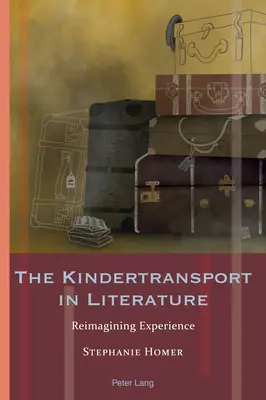 Le transport des enfants dans la littérature : Réimaginer l'expérience - The Kindertransport in Literature: Reimagining Experience