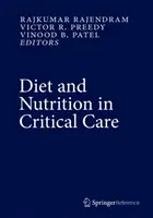 Alimentation et nutrition en soins intensifs - Diet and Nutrition in Critical Care