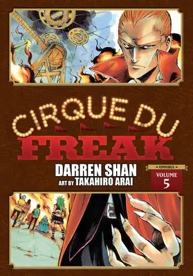 Cirque Du Freak : Le Manga, Vol. 5 - Cirque Du Freak: The Manga, Vol. 5