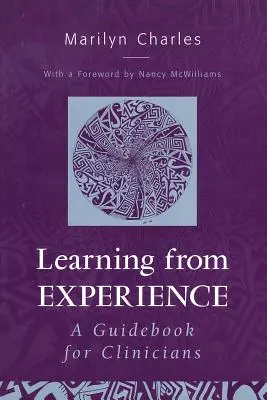 Tirer les leçons de l'expérience : Un guide pour les cliniciens - Learning from Experience: A Guidebook for Clinicians