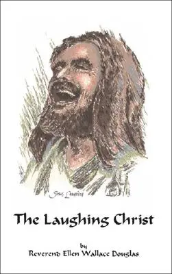 Le Christ qui rit - The Laughing Christ