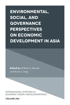 Perspectives environnementales, sociales et de gouvernance sur le développement économique en Asie - Environmental, Social, and Governance Perspectives on Economic Development in Asia