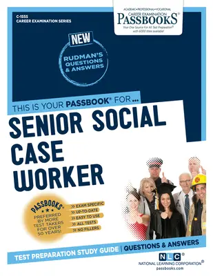 Travailleur social principal (C-1555) : Passbooks Study Guidevolume 1555 - Senior Social Case Worker (C-1555): Passbooks Study Guidevolume 1555