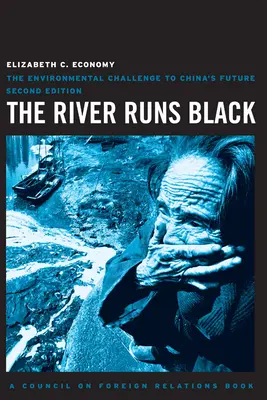 La rivière est noire : Le défi environnemental pour l'avenir de la Chine - The River Runs Black: The Environmental Challenge to China's Future