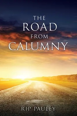 La route de la calomnie - The Road From Calumny