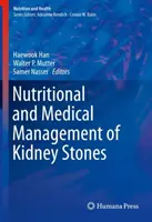 Gestion nutritionnelle et médicale des calculs rénaux - Nutritional and Medical Management of Kidney Stones