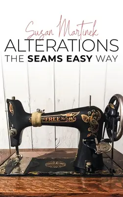 Altérations : Les coutures en toute simplicité (nouvelle édition) - Alterations: The Seams Easy Way (New Edition)