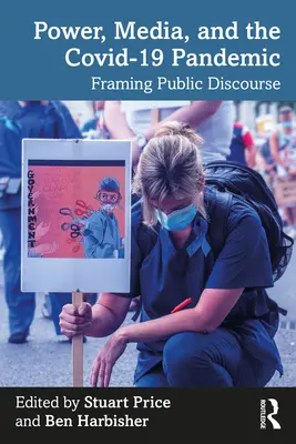 Pouvoir, médias et pandémie de grippe aviaire de 19 ans : Encadrer le discours public - Power, Media and the Covid-19 Pandemic: Framing Public Discourse