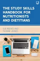 Manuel de techniques d'étude pour les nutritionnistes et les diététiciens - Study Skills Handbook for Nutritionists and Dietitians