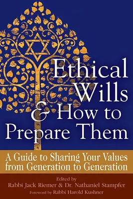 Testaments éthiques et comment les préparer (2e édition) : Un guide pour partager vos valeurs de génération en génération - Ethical Wills & How to Prepare Them (2nd Edition): A Guide to Sharing Your Values from Generation to Generation