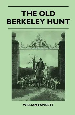 La chasse au vieux Berkeley - The Old Berkeley Hunt