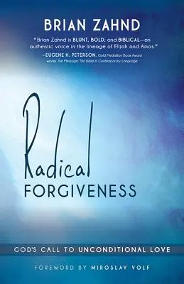 Le pardon radical - Radical Forgiveness