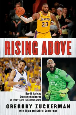 S'élever vers le haut : Comment 11 athlètes ont surmonté les difficultés de leur jeunesse pour devenir des stars - Rising Above: How 11 Athletes Overcame Challenges in Their Youth to Become Stars